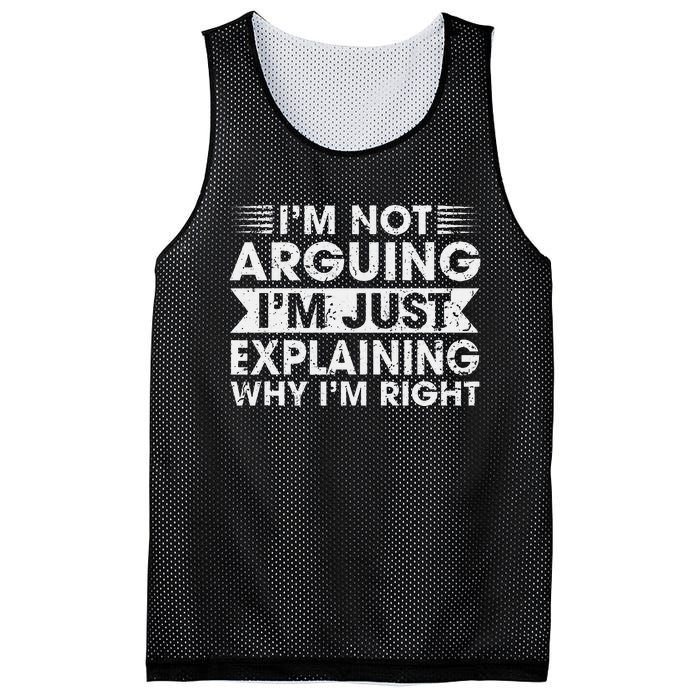 Funny Sayings I’M Not Arguing Just Explaining Why IM Right Mesh Reversible Basketball Jersey Tank