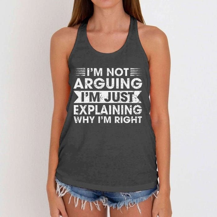 Funny Sayings I’M Not Arguing Just Explaining Why IM Right Women's Knotted Racerback Tank