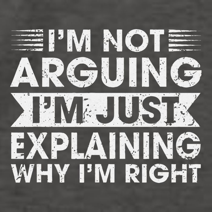 Funny Sayings I’M Not Arguing Just Explaining Why IM Right Vector Backpack