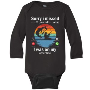 Funny Sorry I Missed Your Call Was On Other Line Fishing Baby Long Sleeve Bodysuit