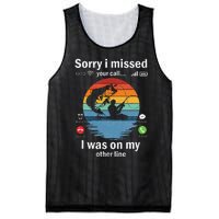 Funny Sorry I Missed Your Call Was On Other Line Fishing Mesh Reversible Basketball Jersey Tank