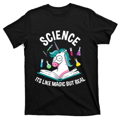 Funny Science Is Like Magic But Real Unicorn Funny Science T-Shirt