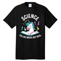 Funny Science Is Like Magic But Real Unicorn Funny Science Tall T-Shirt