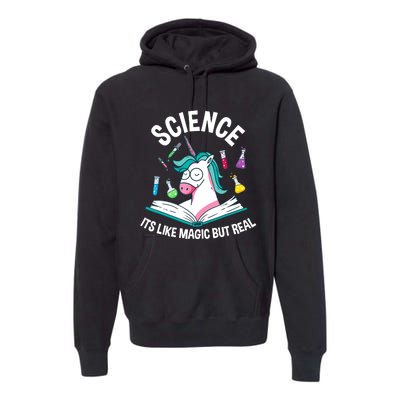 Funny Science Is Like Magic But Real Unicorn Funny Science Premium Hoodie