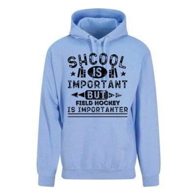 Funny School Is Important But Field Hockey Is Importanter Gift Unisex Surf Hoodie