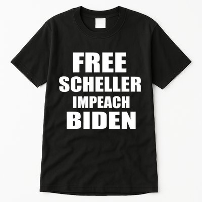 Free Scheller Impeach Biden Tall T-Shirt