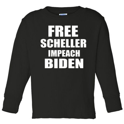 Free Scheller Impeach Biden Toddler Long Sleeve Shirt