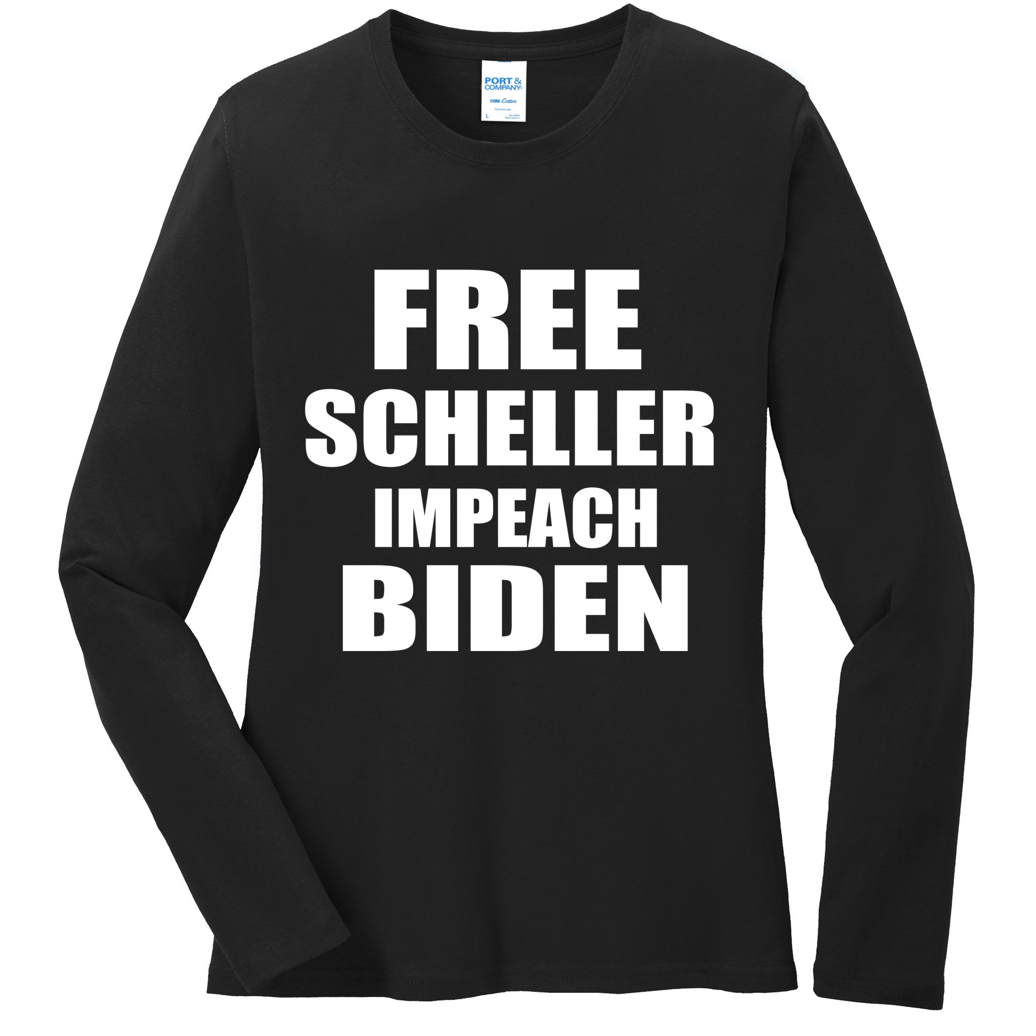 Free Scheller Impeach Biden Ladies Long Sleeve Shirt