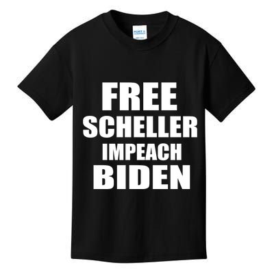 Free Scheller Impeach Biden Kids T-Shirt