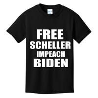 Free Scheller Impeach Biden Kids T-Shirt