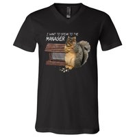 Funny Squirrel I Want To Speak To The Manager V-Neck T-Shirt