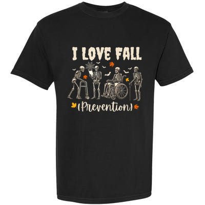 Funny Skeleton I Love Fall Prevention Fall Physical Therapy Garment-Dyed Heavyweight T-Shirt