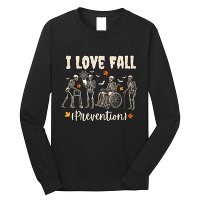Funny Skeleton I Love Fall Prevention Fall Physical Therapy Long Sleeve Shirt