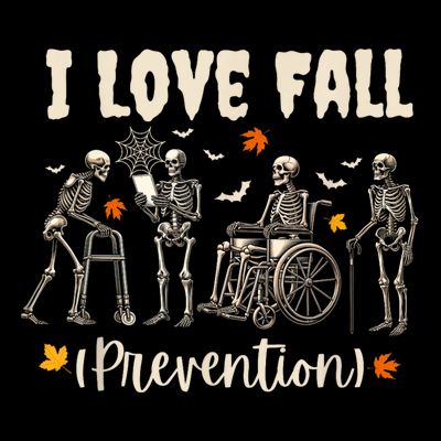 Funny Skeleton I Love Fall Prevention Fall Physical Therapy T-Shirt