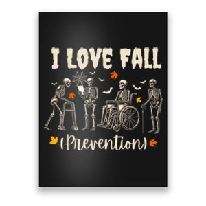 Funny Skeleton I Love Fall Prevention Fall Physical Therapy Poster