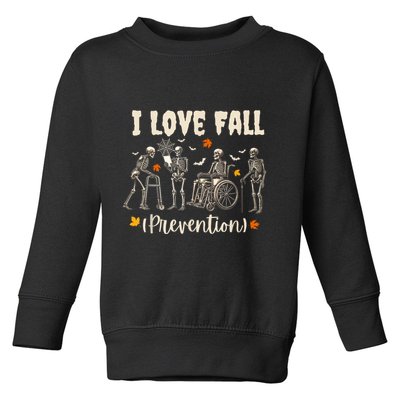 Funny Skeleton I Love Fall Prevention Fall Physical Therapy Toddler Sweatshirt