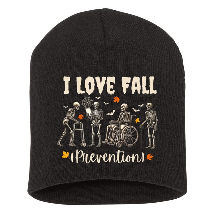 Funny Skeleton I Love Fall Prevention Fall Physical Therapy Short Acrylic Beanie