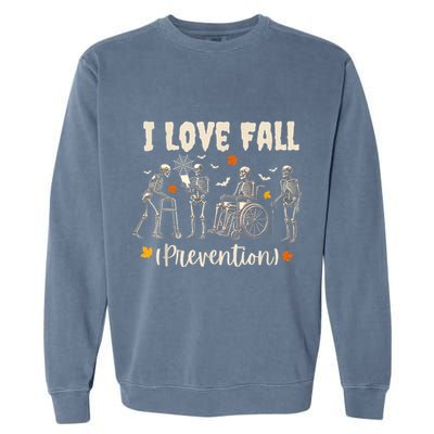 Funny Skeleton I Love Fall Prevention Fall Physical Therapy Garment-Dyed Sweatshirt