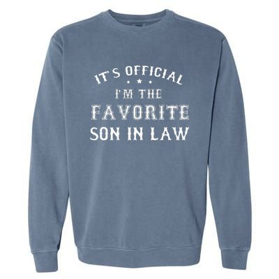 Favorite Son In Law Funny Gift From Father Mother In Law Garment-Dyed Sweatshirt