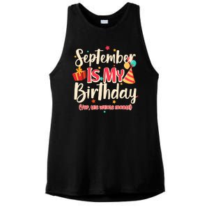 Funny September Is My Birthday Yep The Whole Month Ladies PosiCharge Tri-Blend Wicking Tank