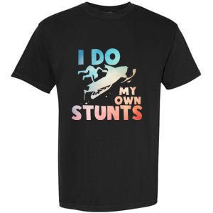 Funny Snowmobile  i do my own stunts  Art For Snow Mobile  Garment-Dyed Heavyweight T-Shirt