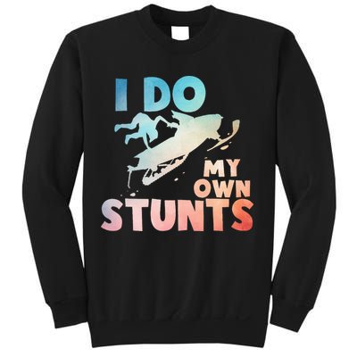 Funny Snowmobile  i do my own stunts  Art For Snow Mobile  Sweatshirt