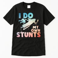 Funny Snowmobile  i do my own stunts  Art For Snow Mobile  Tall T-Shirt