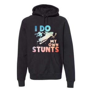 Funny Snowmobile  i do my own stunts  Art For Snow Mobile  Premium Hoodie