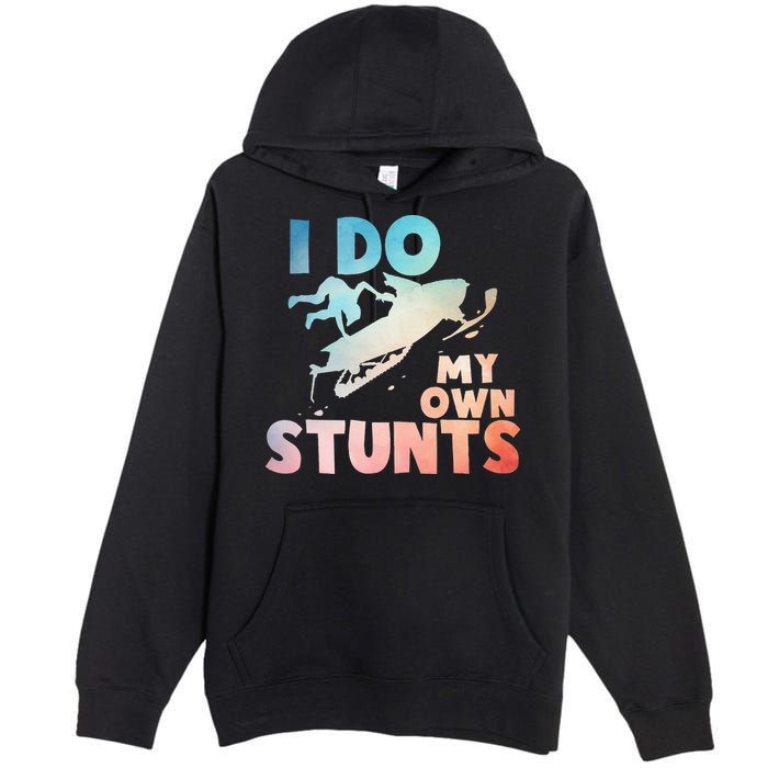 Funny Snowmobile  i do my own stunts  Art For Snow Mobile  Premium Pullover Hoodie