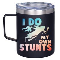 Funny Snowmobile  i do my own stunts  Art For Snow Mobile  12oz Stainless Steel Coffee Mug
