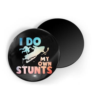 Funny Snowmobile  i do my own stunts  Art For Snow Mobile  Magnet