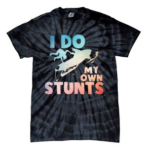 Funny Snowmobile  i do my own stunts  Art For Snow Mobile  Tie-Dye T-Shirt