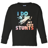 Funny Snowmobile  i do my own stunts  Art For Snow Mobile  Toddler Long Sleeve Shirt