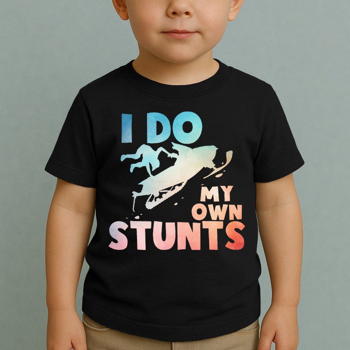 Funny Snowmobile  i do my own stunts  Art For Snow Mobile  Toddler T-Shirt