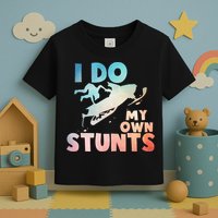 Funny Snowmobile  i do my own stunts  Art For Snow Mobile  Toddler T-Shirt