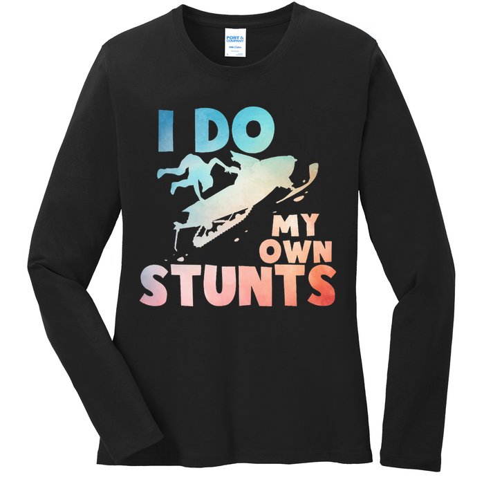Funny Snowmobile  i do my own stunts  Art For Snow Mobile  Ladies Long Sleeve Shirt