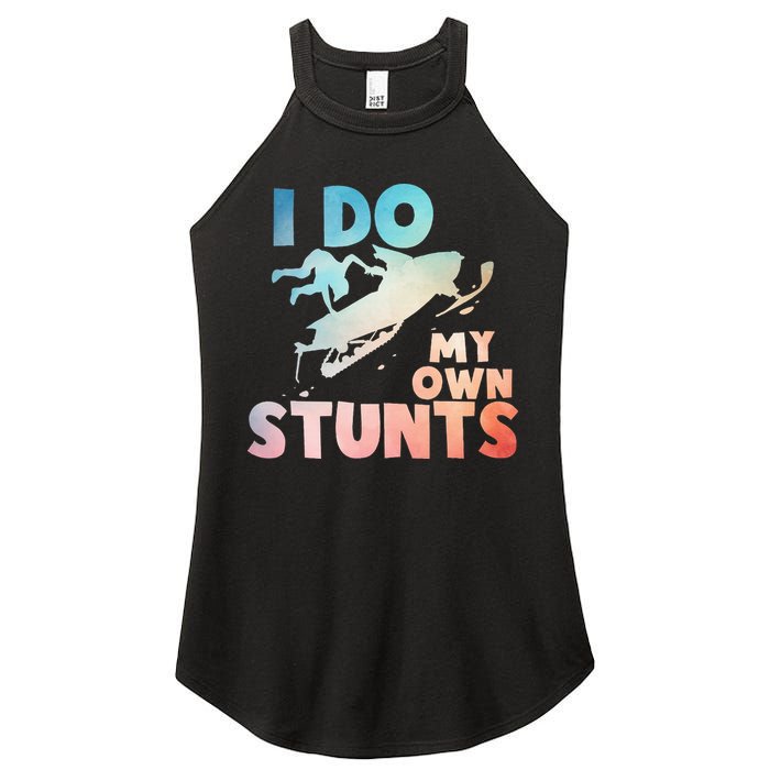 Funny Snowmobile  i do my own stunts  Art For Snow Mobile  Women's Perfect Tri Rocker Tank