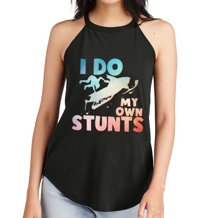 Funny Snowmobile  i do my own stunts  Art For Snow Mobile  Women's Perfect Tri Rocker Tank