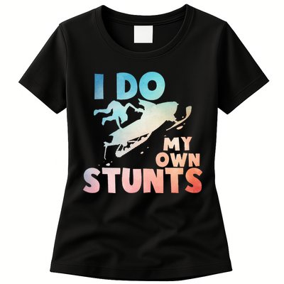 Funny Snowmobile  i do my own stunts  Art For Snow Mobile  Womens T-Shirt
