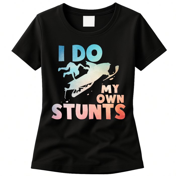 Funny Snowmobile  i do my own stunts  Art For Snow Mobile  Womens T-Shirt