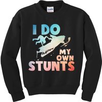 Funny Snowmobile  i do my own stunts  Art For Snow Mobile  Kids Sweatshirt