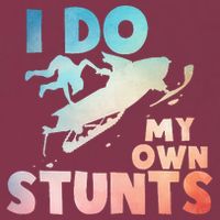 Funny Snowmobile  i do my own stunts  Art For Snow Mobile  16oz Travel Tumbler