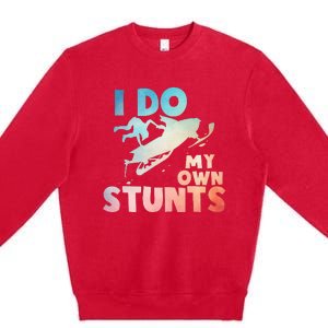 Funny Snowmobile  i do my own stunts  Art For Snow Mobile  Premium Crewneck Sweatshirt