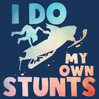 Funny Snowmobile  i do my own stunts  Art For Snow Mobile  Infant Baby Jersey Bodysuit