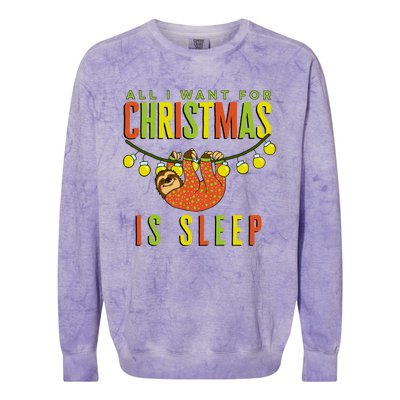 Funny Sloth In Pajamas All I Want For Christmas Is Sleep Cute Gift Colorblast Crewneck Sweatshirt