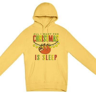 Funny Sloth In Pajamas All I Want For Christmas Is Sleep Cute Gift Premium Pullover Hoodie