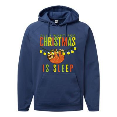 Funny Sloth In Pajamas All I Want For Christmas Is Sleep Cute Gift Performance Fleece Hoodie