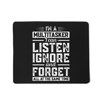 Funny Sarcastic IM A Multitasker Funny Saying Mousepad
