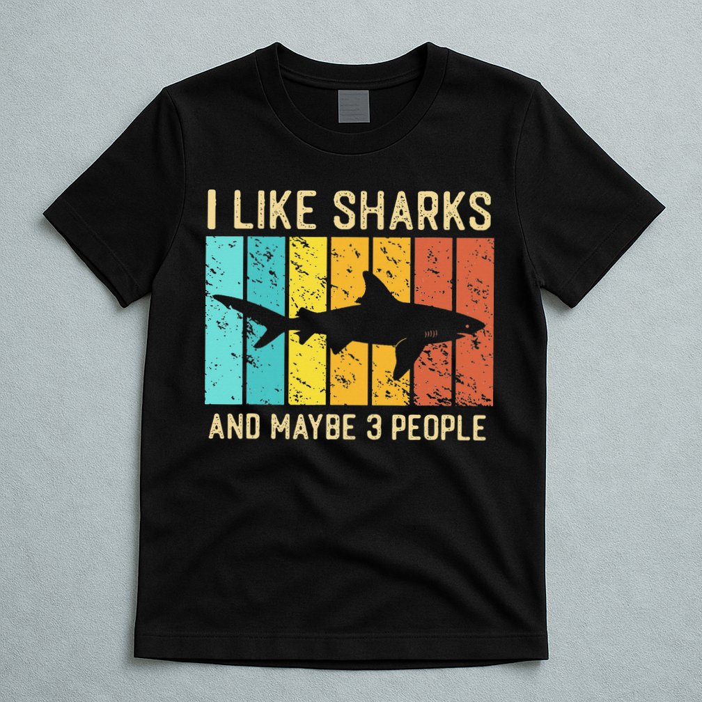 Funny Shark I Like Shark And Maybe 3 People Retro Vintage T-Shirt