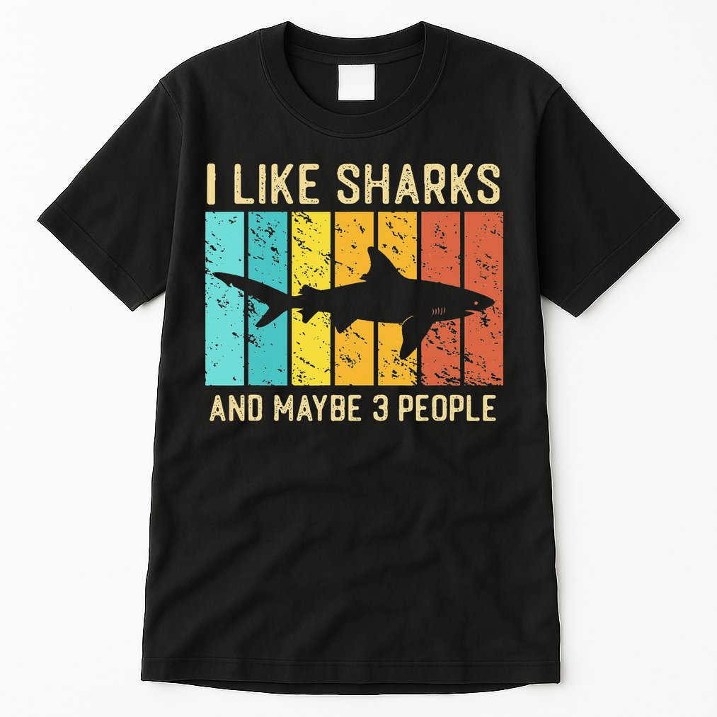Funny Shark I Like Shark And Maybe 3 People Retro Vintage Tall T-Shirt